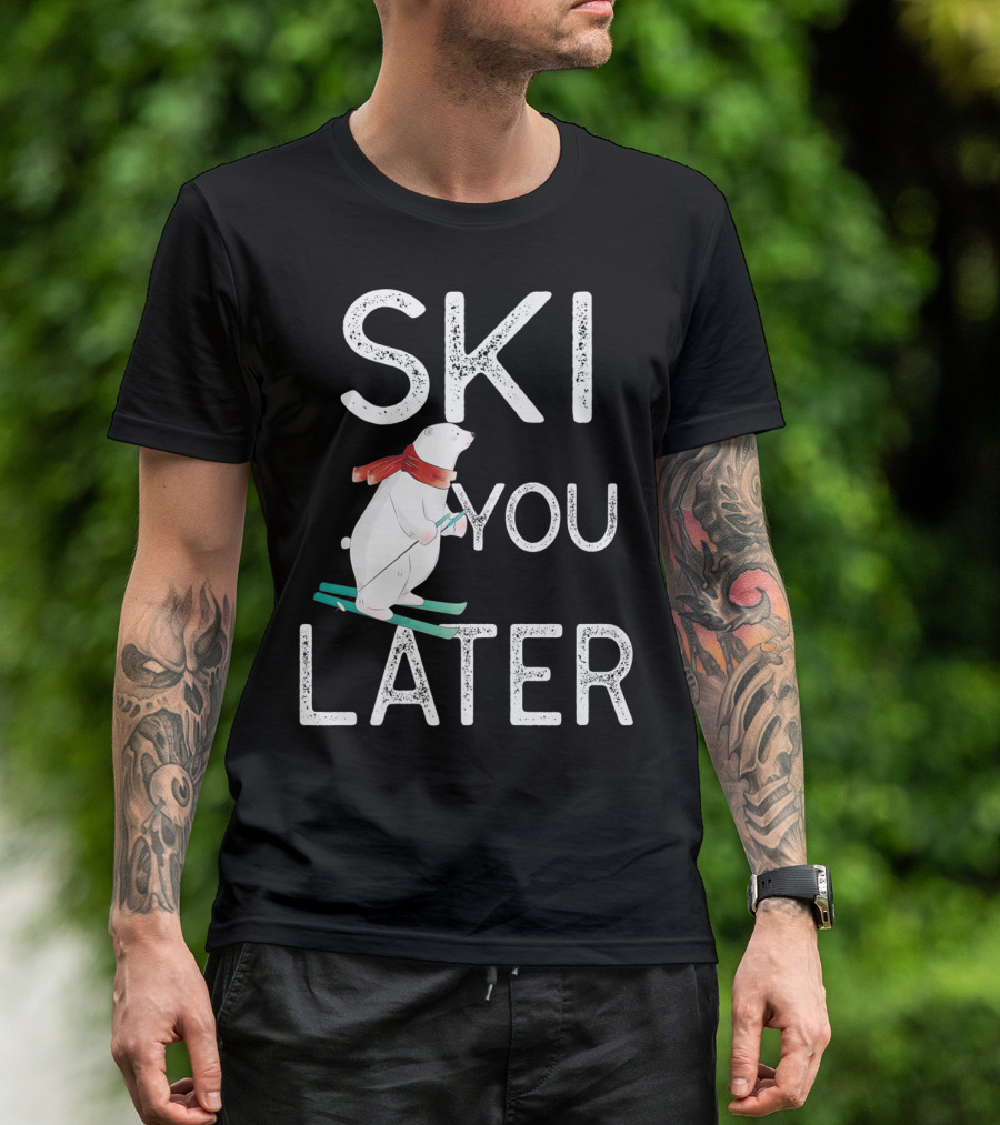 Ski You Later Funny Bear Skiing Pun Mountain T-Shirt