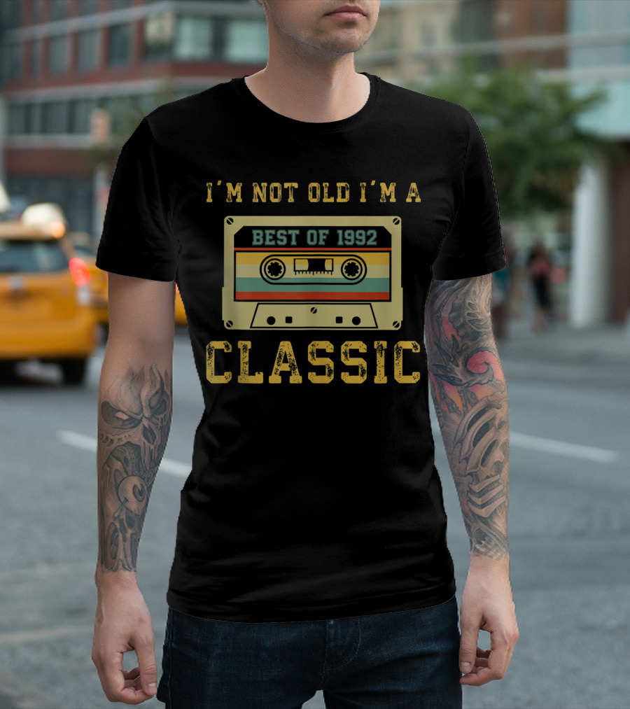 I'm Not Old I'm A Classic Best of 1992 Vintage Cassette T-Shirt
