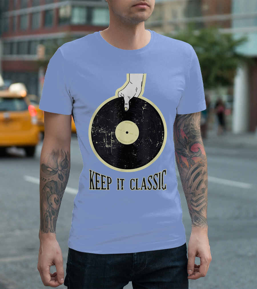 Keep It Classic Vinyl Record Phonograph Record Player T-Shirt