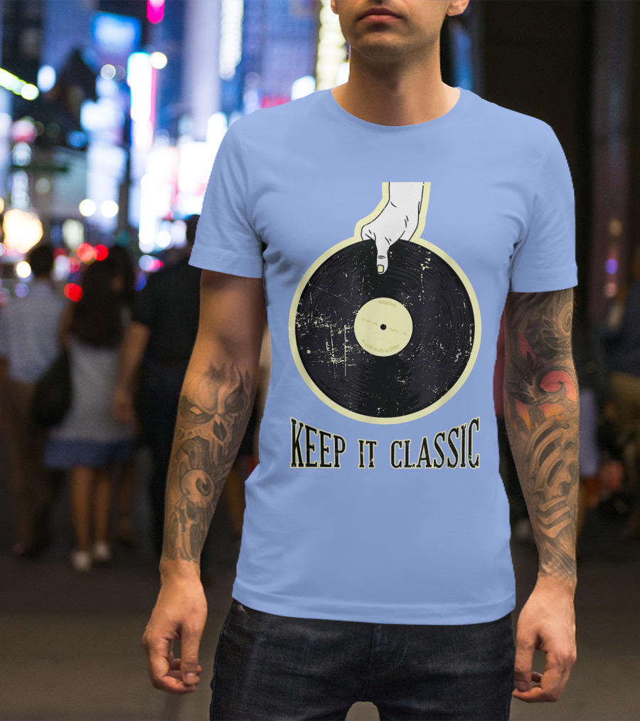 Keep It Classic Vinyl Record Phonograph Record Player T-Shirt