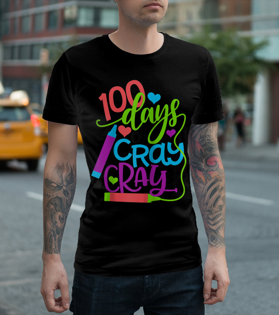 100 Days Of Cray Cray Colorful Celebration For 100th Day Of School T-Shirt