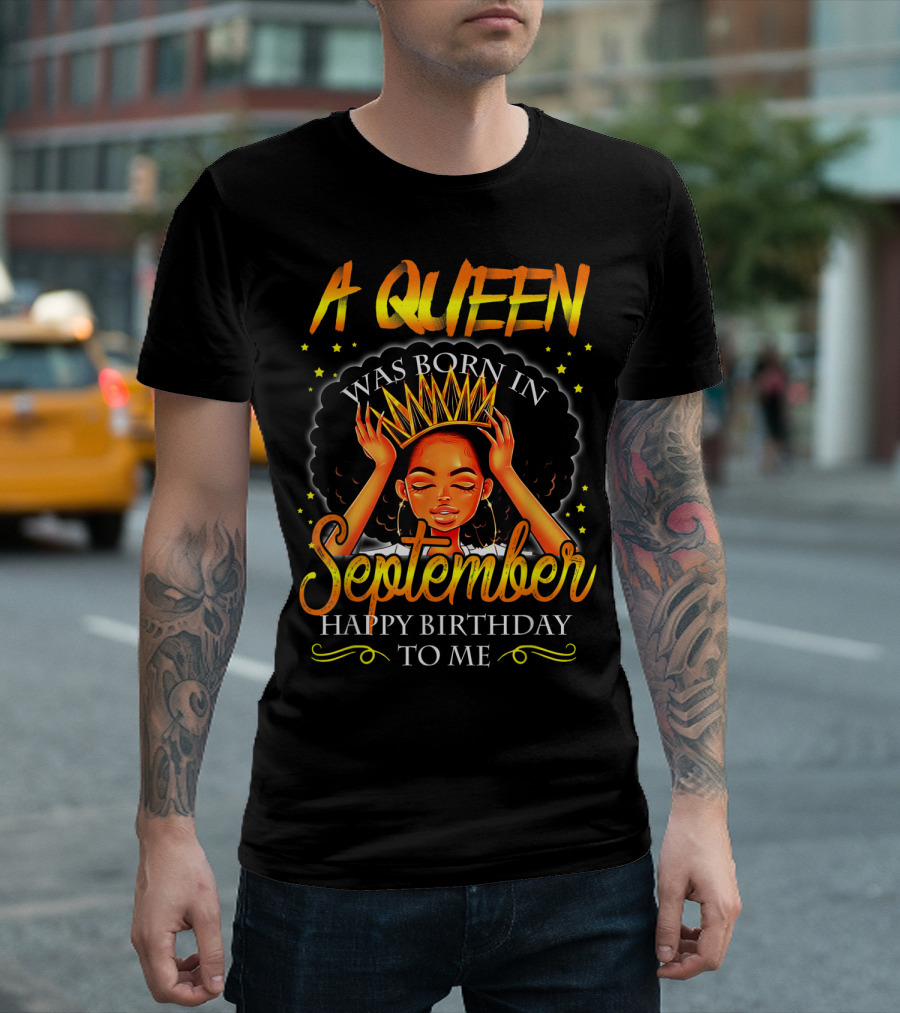 A Queen Was Born In September Happy Birthday To Me Afro Crown T-Shirt