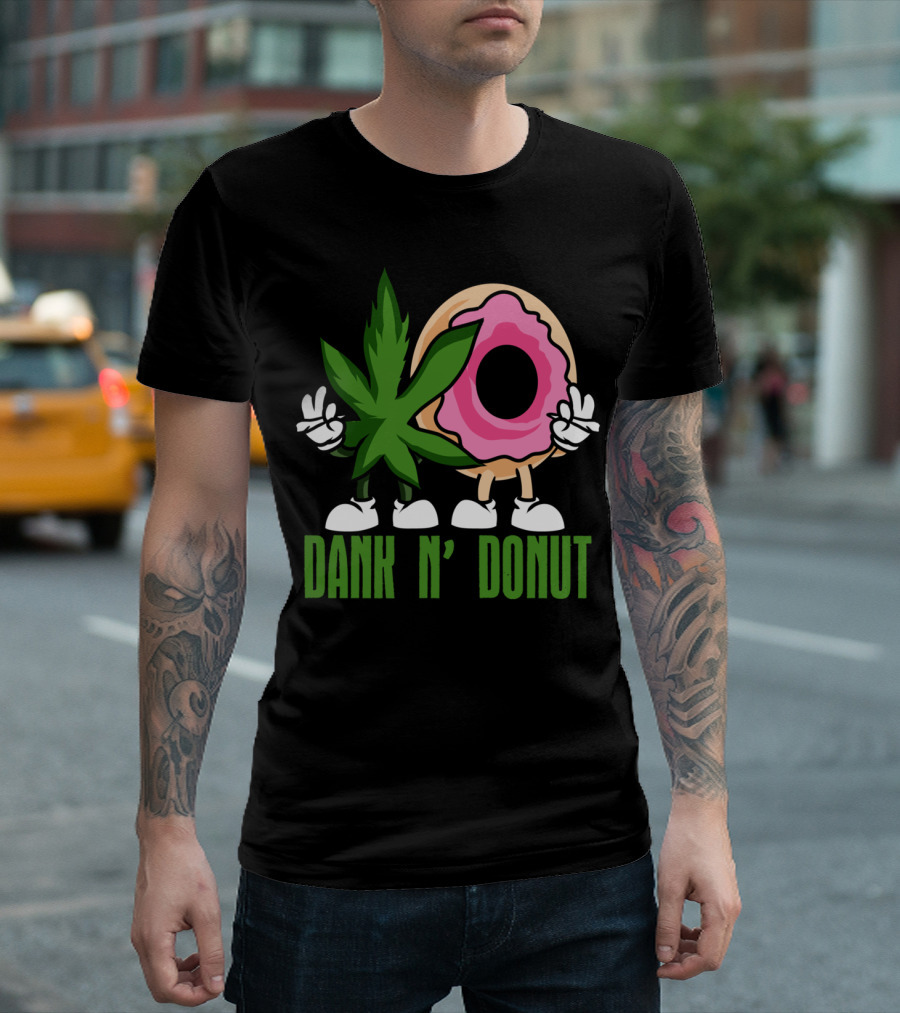 Dank N' Donut Marijuana Funny Weed T-Shirt