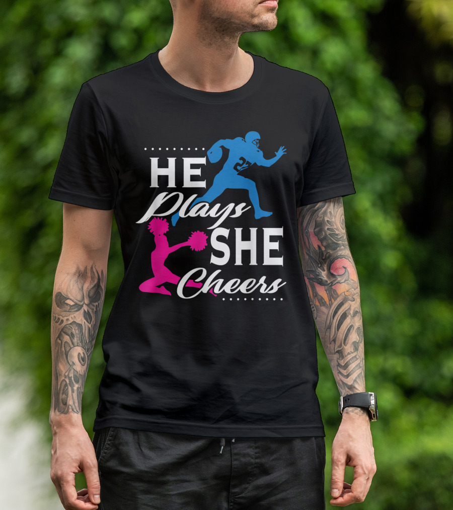 He Plays She Cheers Football Son Cheerleader Daughter T-Shirt