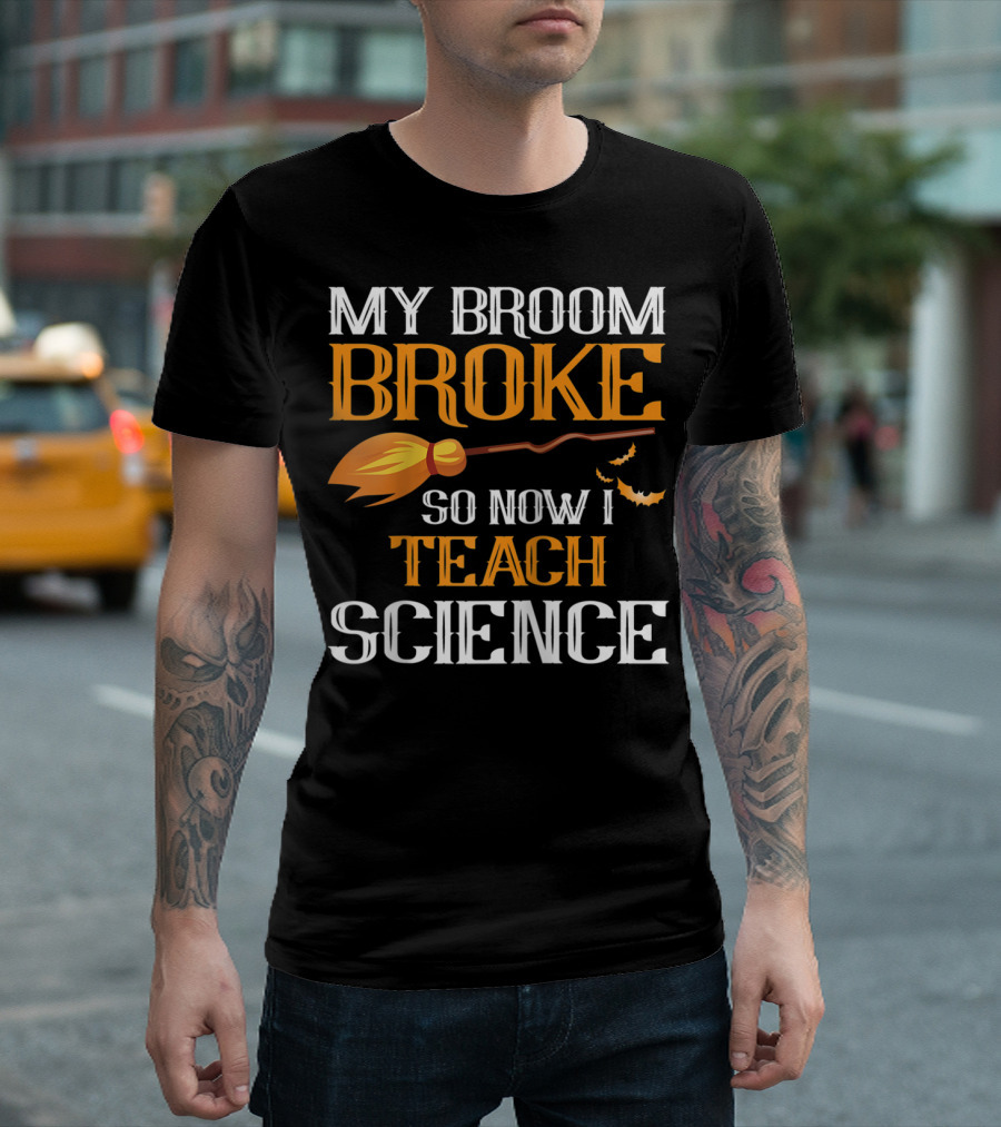 My Broom Broke So Now I Teach Science Halloween Teacher Raglan Baseball T-Shirt