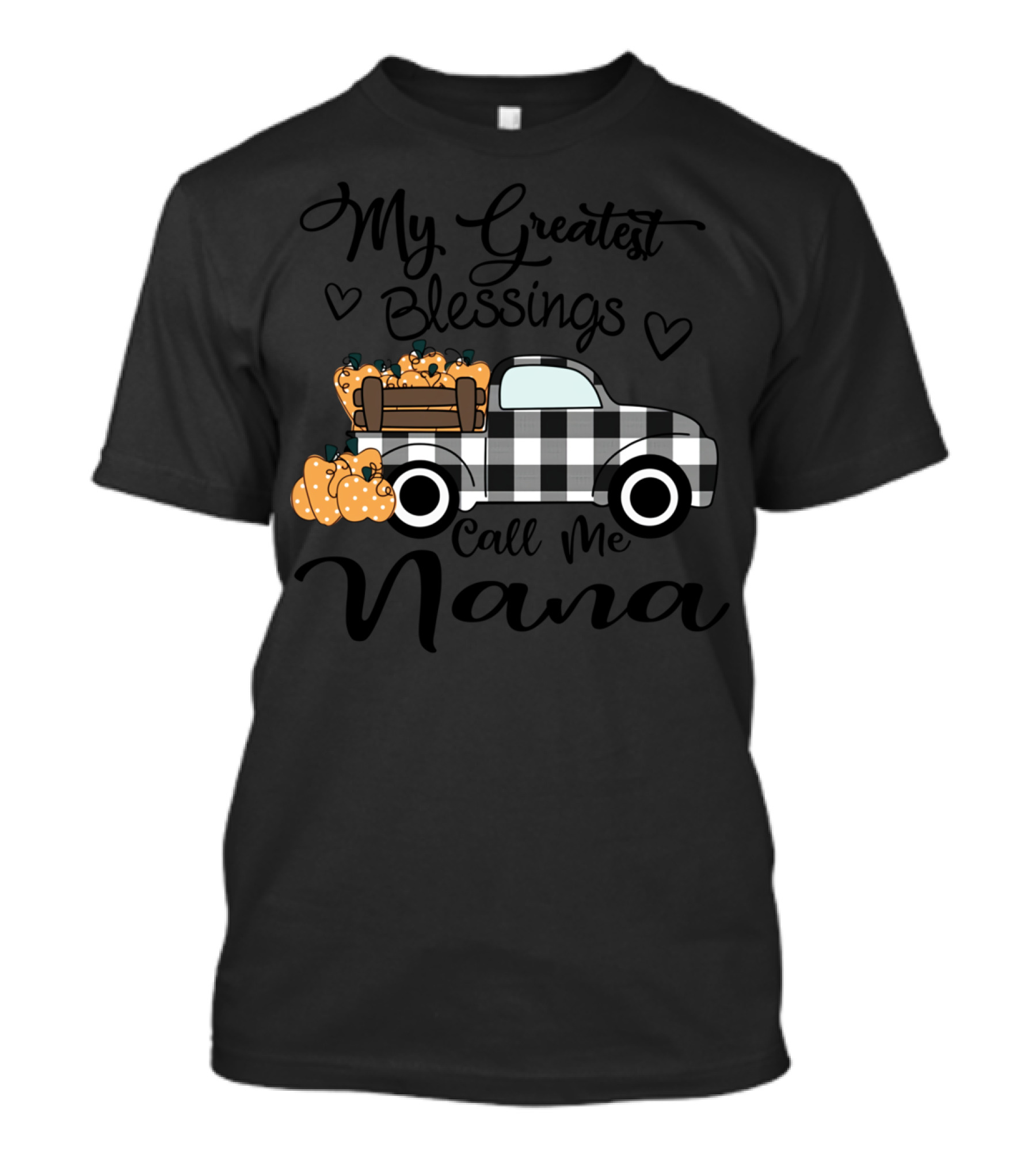 My Greatest Blessings Call Me Nana Pumpkin Truck T-Shirt