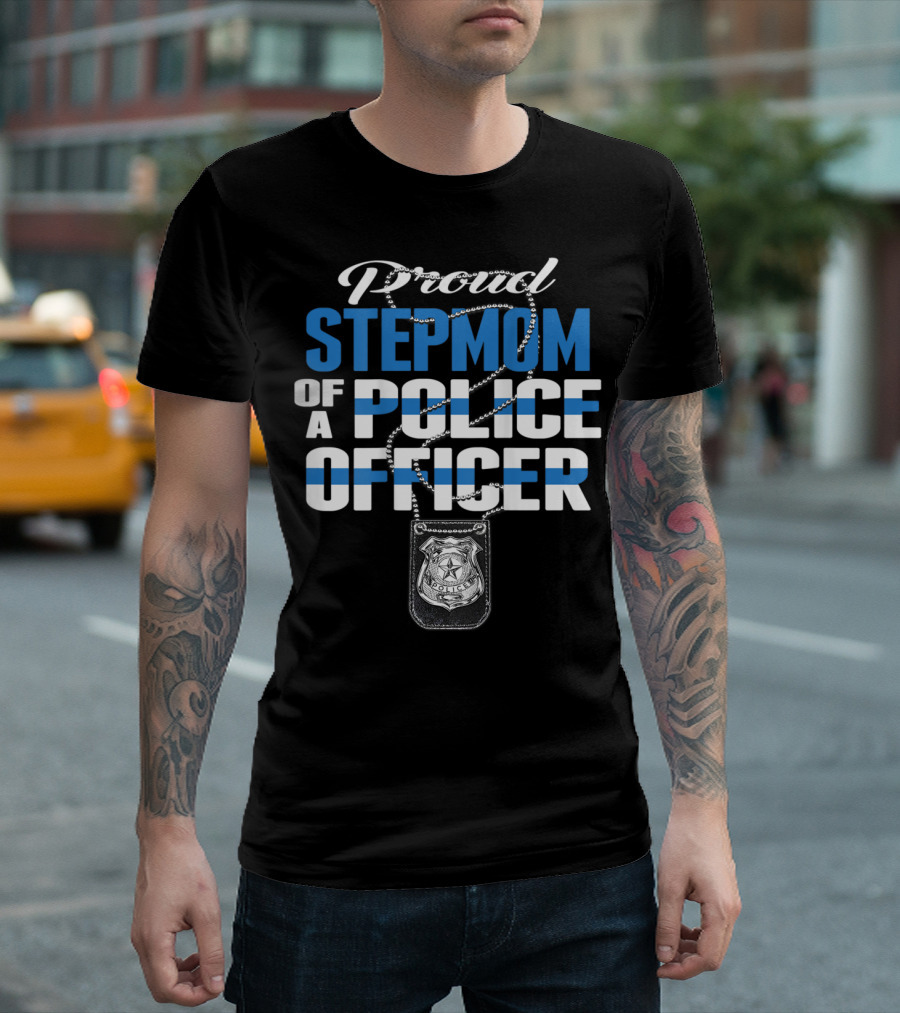 Proud Stepmom Of A Police Officer Thin Blue Line Badge Necklace T-Shirt