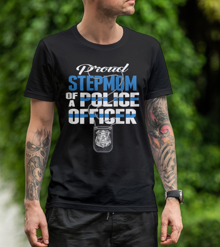 Proud Stepmom Of A Police Officer Thin Blue Line Badge Necklace T-Shirt