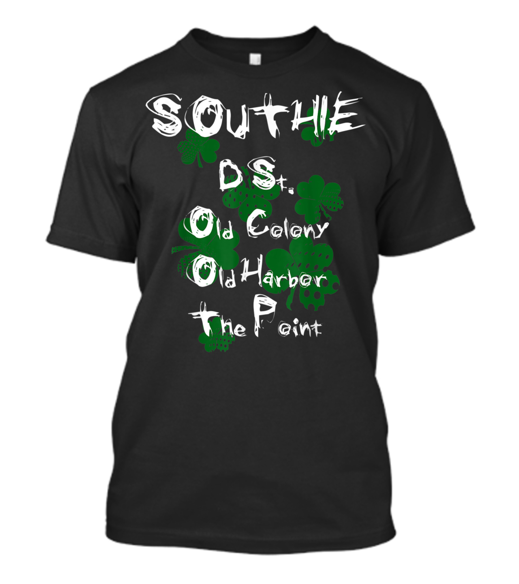 Southie Old Colony Old Harbor The Point Shamrocks T-Shirt