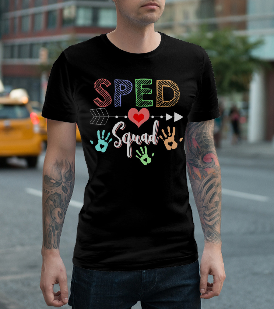 SPED Squad Special Education Teacher Heart Arrow Handprints T-Shirt