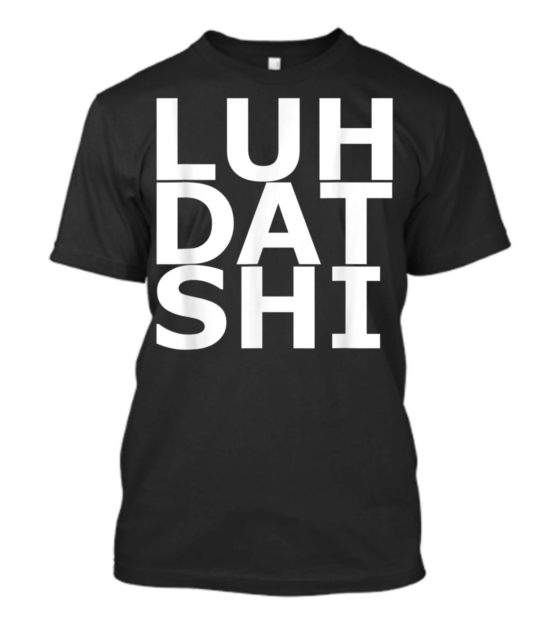 LUH DAT SHI Teedious T-Shirt