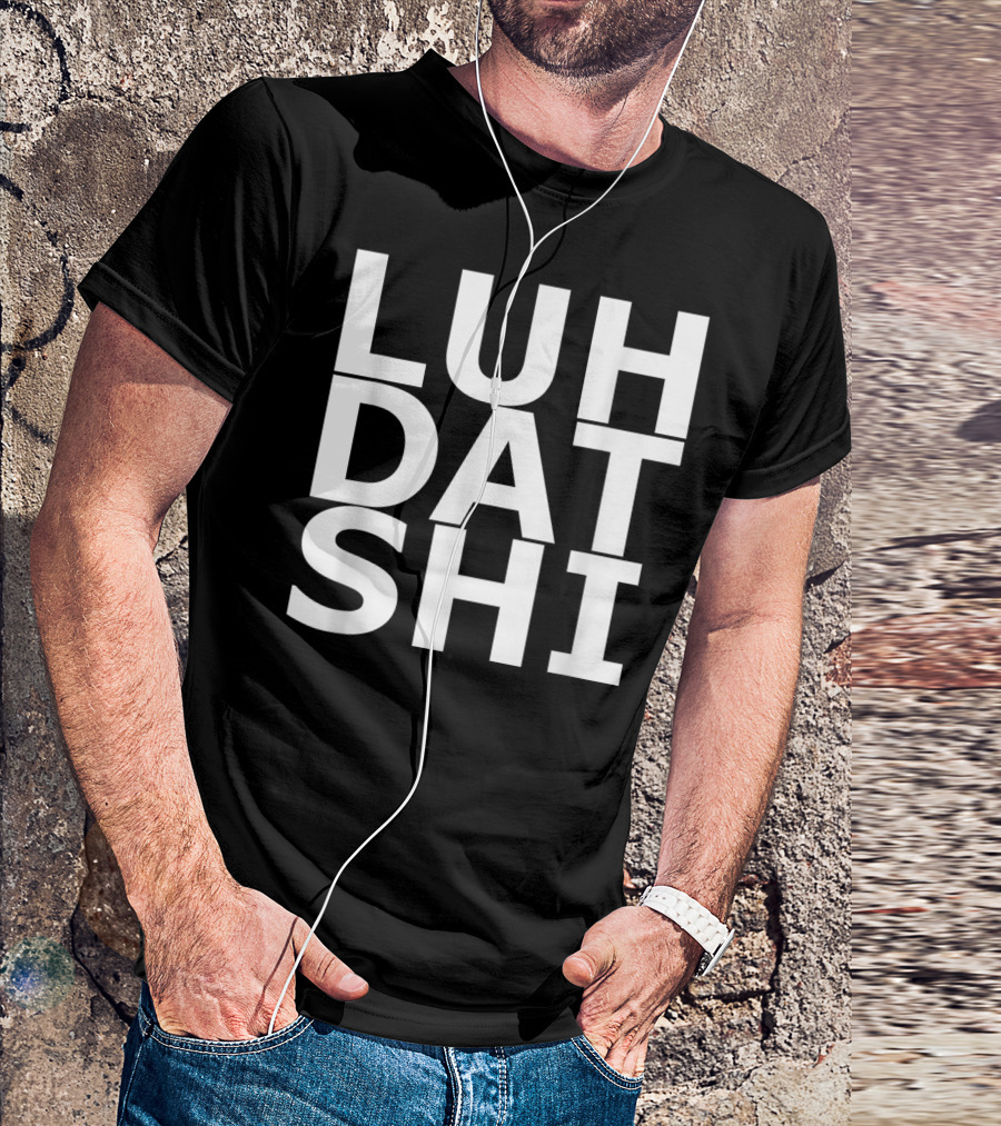 LUH DAT SHI Teedious T-Shirt