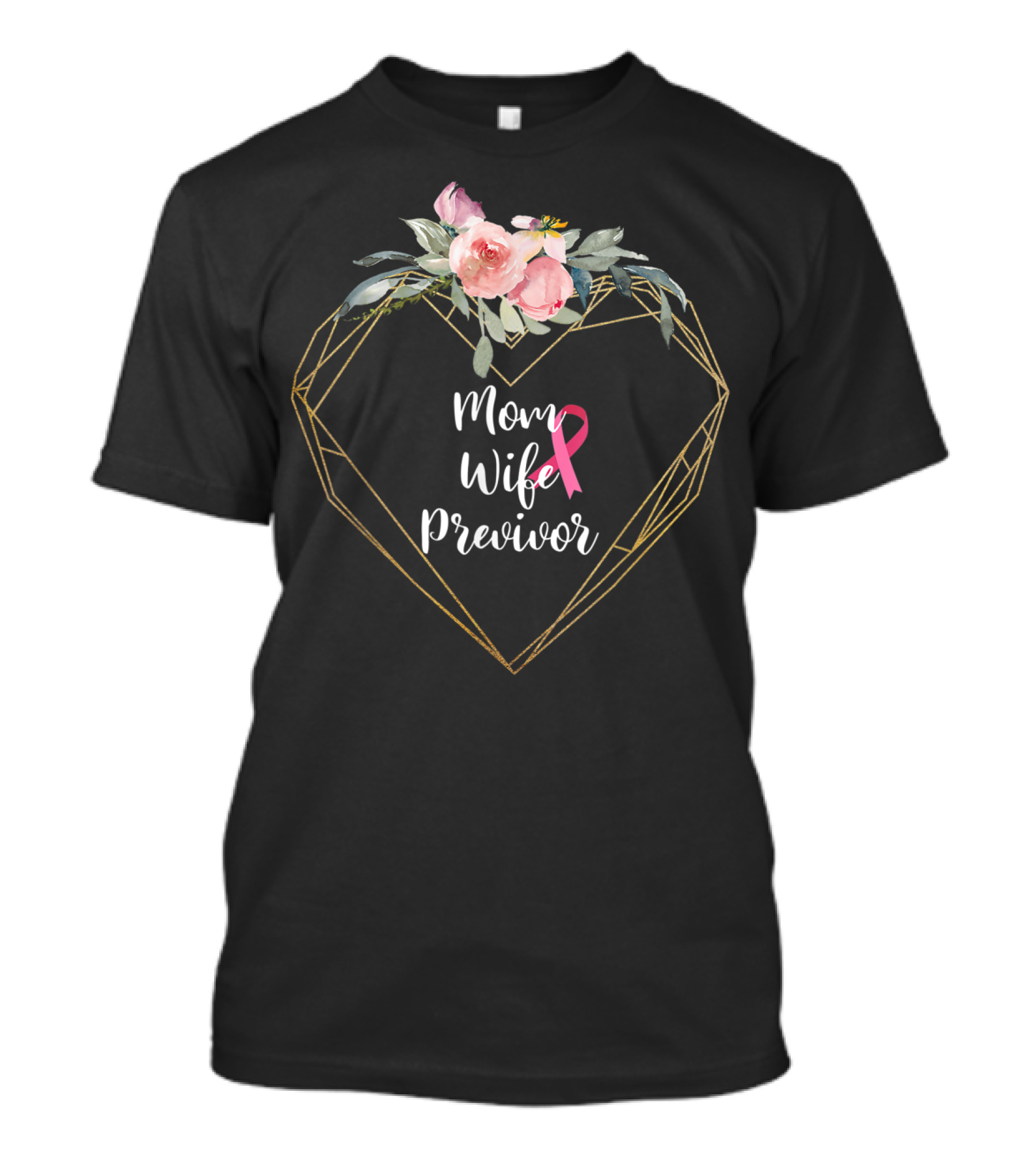 Mom Wife Previvor Breast Cancer Awareness Pink Ribbon Floral Heart T-Shirt