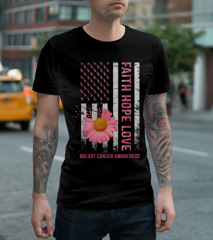 Faith Hope Love Pink Daisy Flower American Flag Breast Cancer Awareness T-Shirt