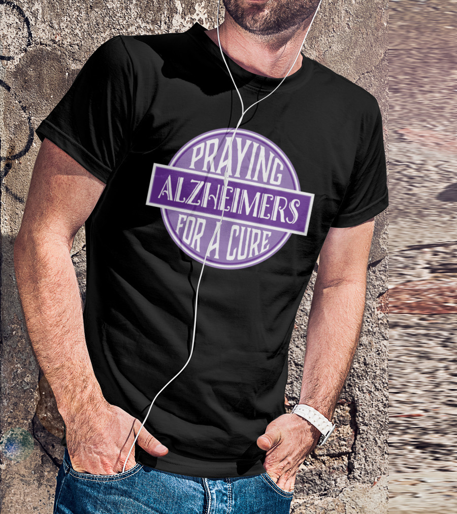 Praying Alzheimers For A Cure Awareness Support T-Shirt