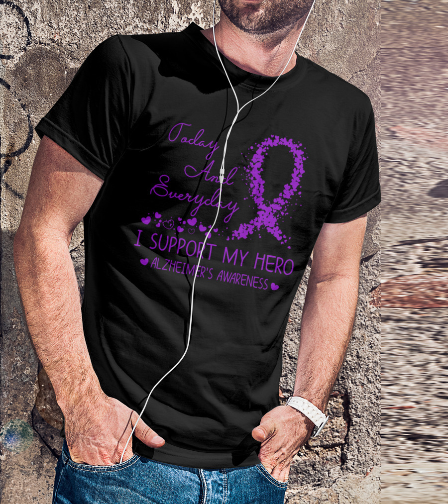 Today And Everyday I Support My Hero Alzheimer's Awareness T-Shirt