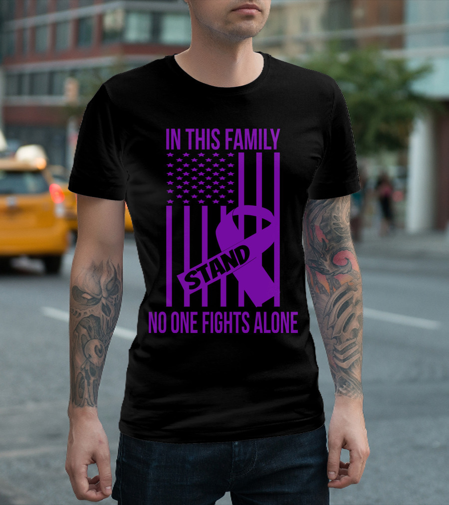 In This Family No One Fights Alone USA Flag Stand Purple Ribbon Alzheimer Awareness T-Shirt