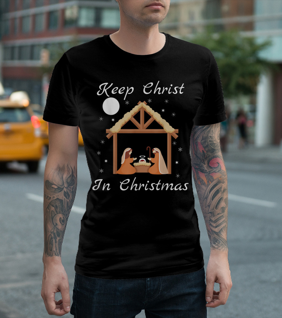 Keep Christ In Christmas Nativity Scene Funny Jesus Christian T-Shirt