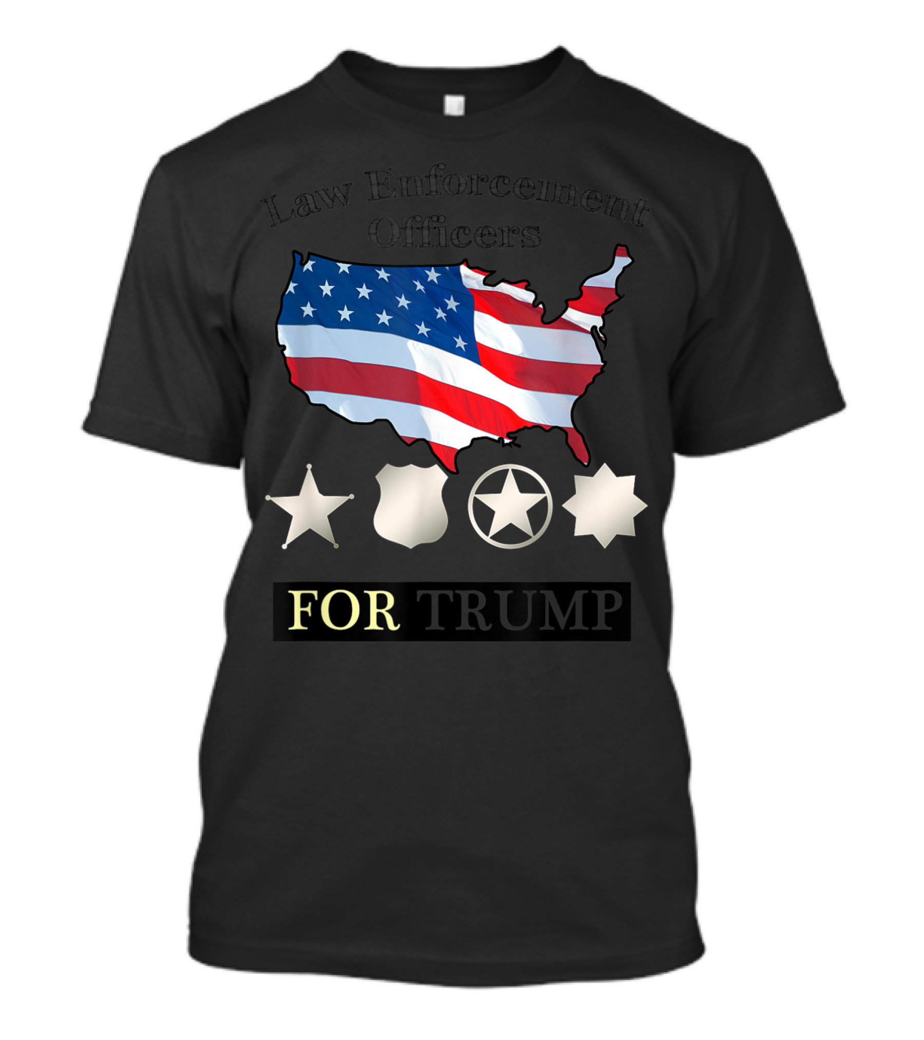 Law Enforcement Officers United States Flag Badges For Trump T-Shirt