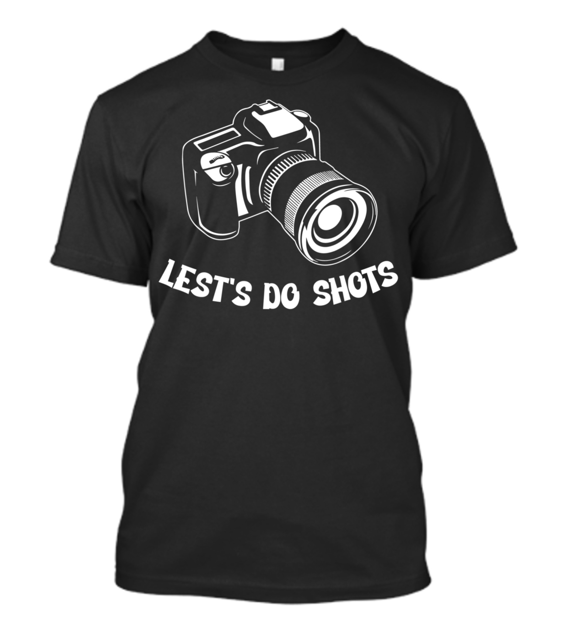 Let's Do Shots Funny Photographer Camera T-Shirt