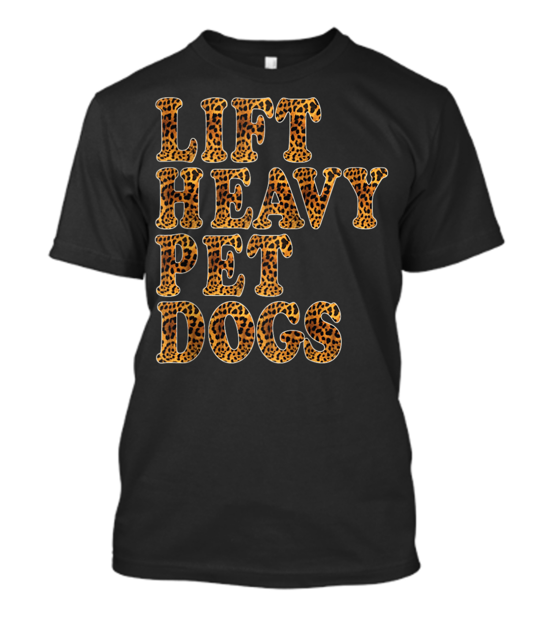 Lift Heavy Pet Dogs Leopard Print T-Shirt