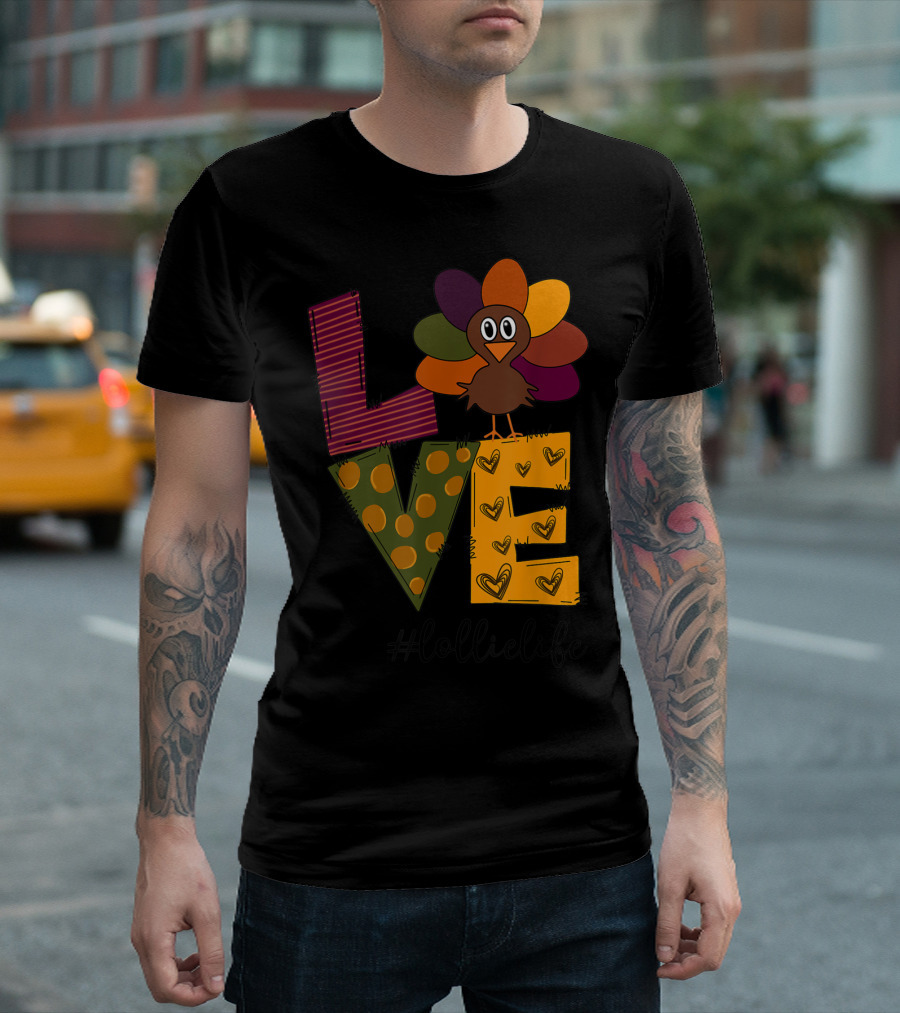 Love Turkey #LollieLife Thanksgiving Grandma T-Shirt