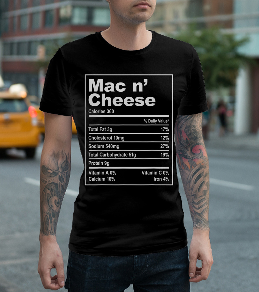 Mac N Cheese Calories 360 Nutrition Facts T-Shirt