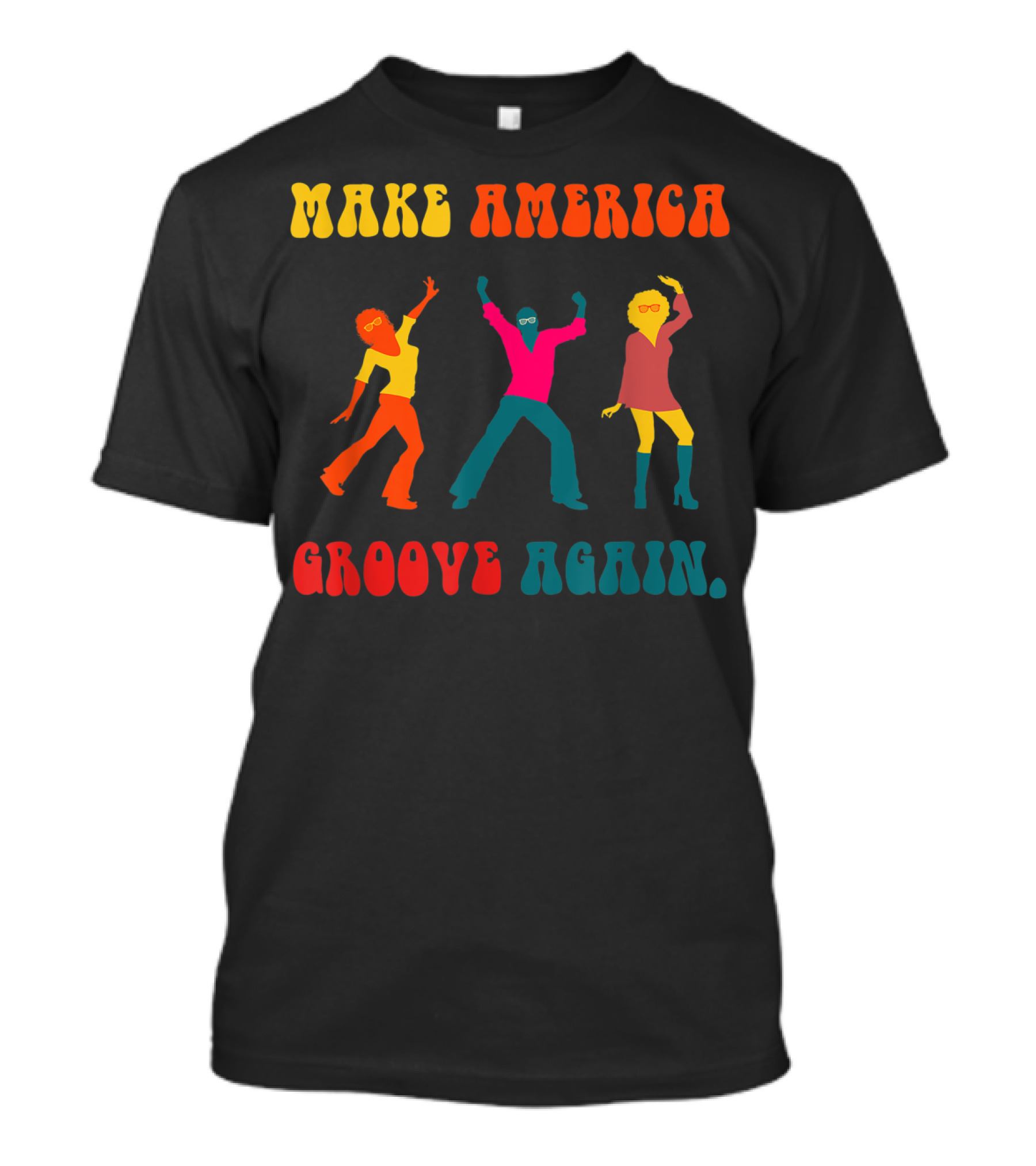 Make America Groove Again Disco Dancers Retro Vibe T-Shirt
