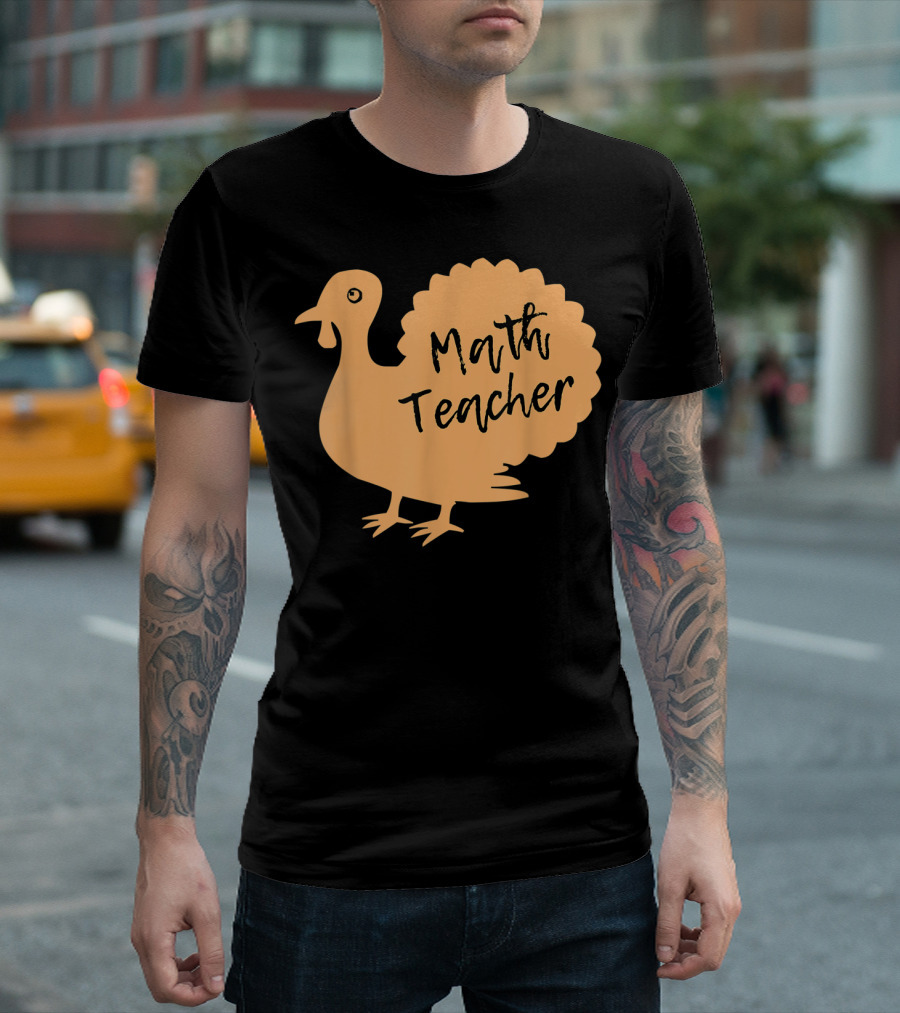 Math Teacher Thanksgiving Turkey T-Shirt