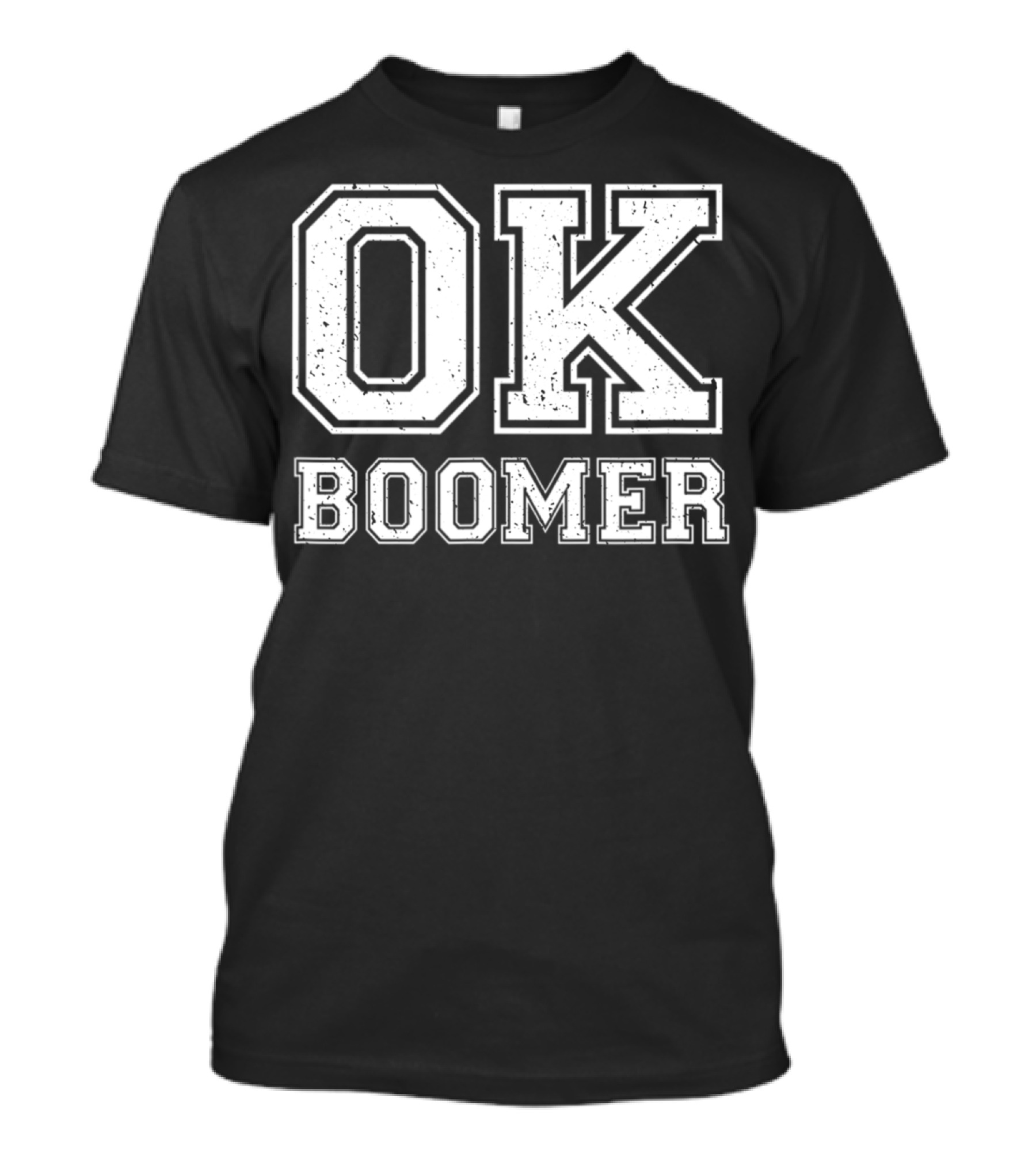 OK Boomer College Font Millennial Generation Text T-Shirt