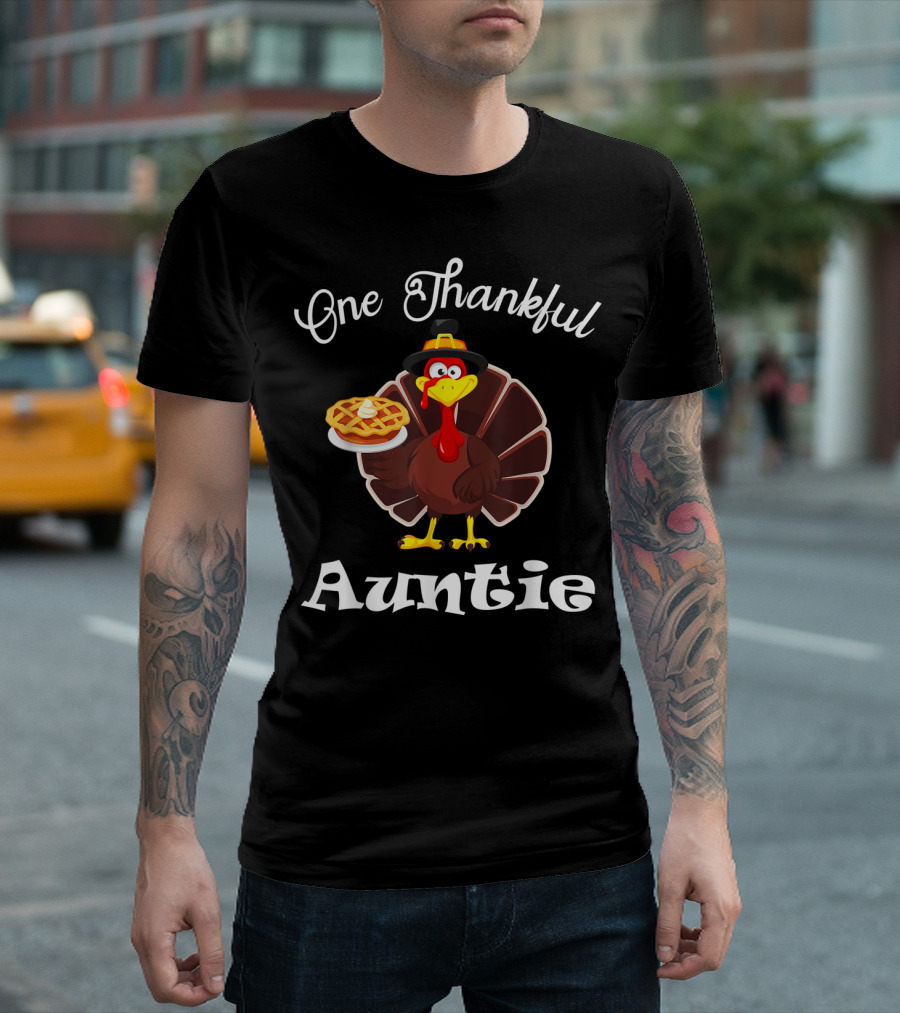 One Thankful Auntie Turkey with Pie T-Shirt