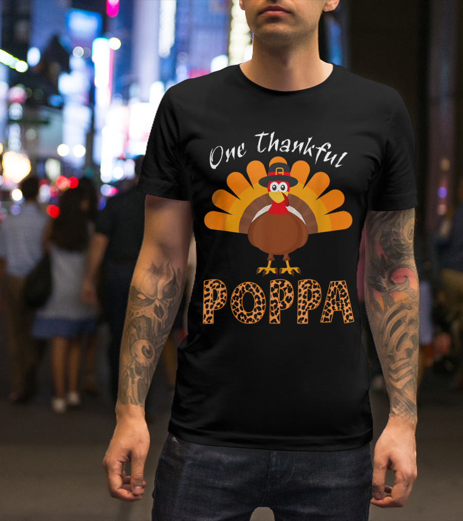 One Thankful Poppa Turkey With Leopard Print Text T-Shirt