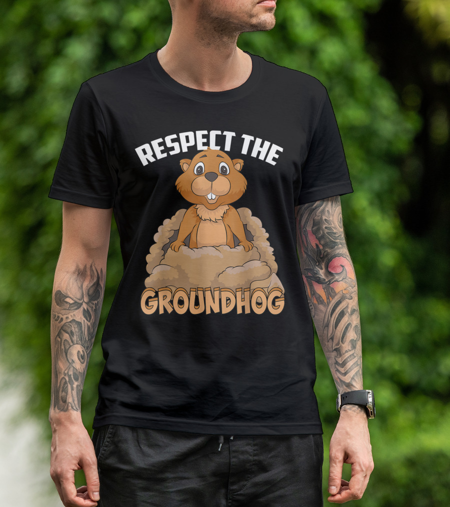 Respect The Groundhog Marmot Groundhog T-Shirt