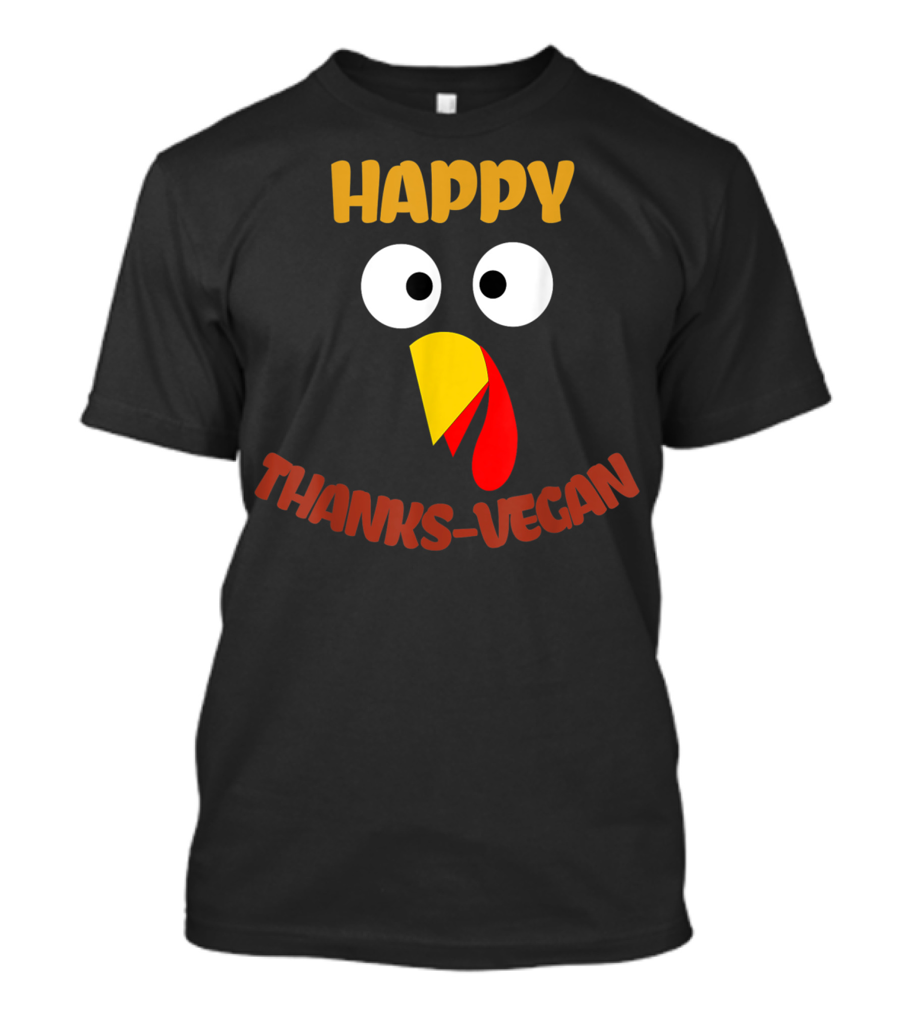 HAPPY THANKSVEGAN Vegan Thanksgiving Turkey T-Shirt