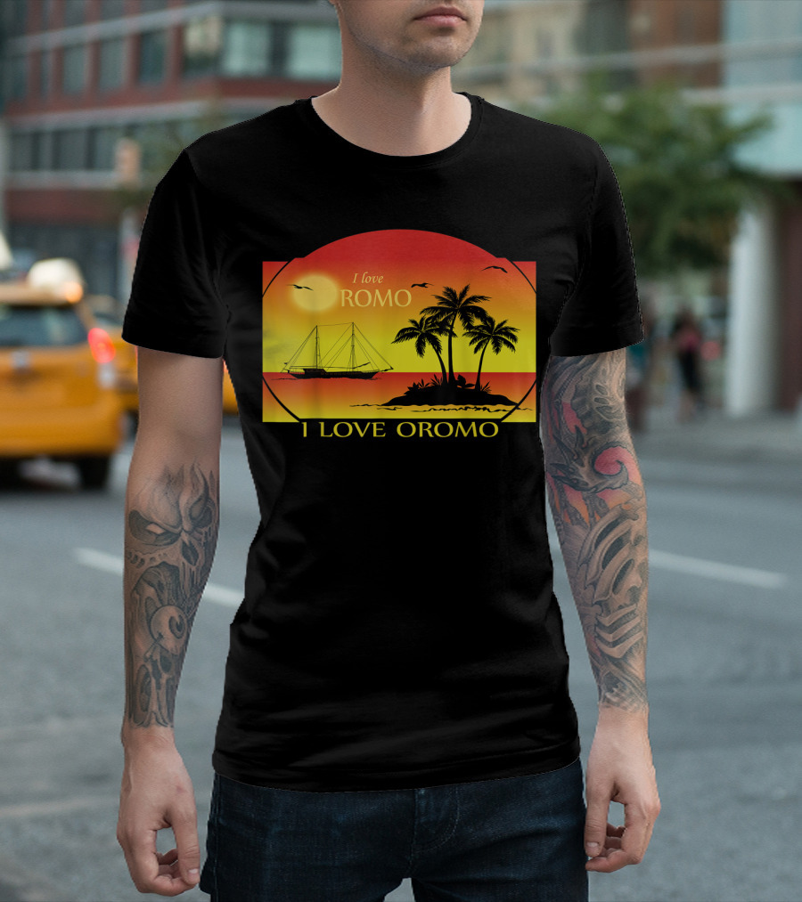 I Love Oromo Sunset With Palm Trees And Ship T-Shirt