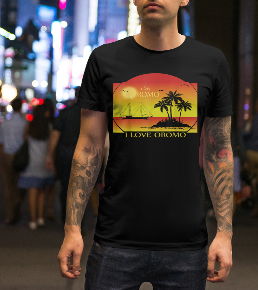 I Love Oromo Sunset With Palm Trees And Ship T-Shirt
