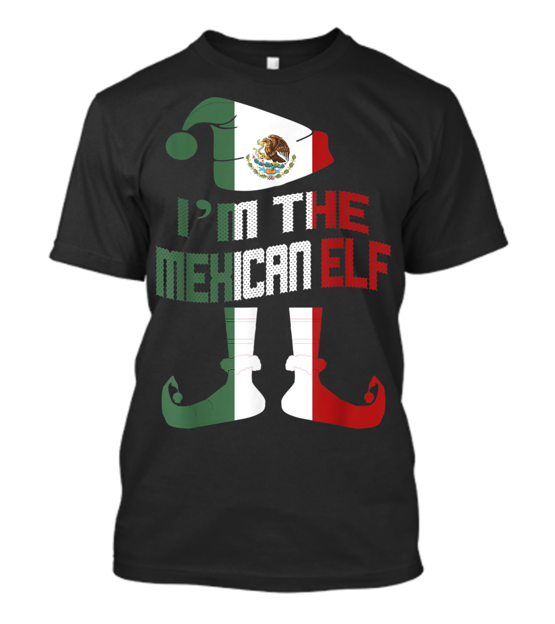 I'm The Mexican Elf Flag Outfit With Hat And Shoes T-Shirt