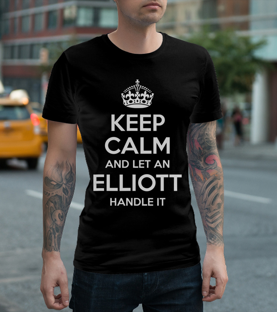 Keep Calm And Let An Elliott Handle It Family Tree Birthday T-Shirt