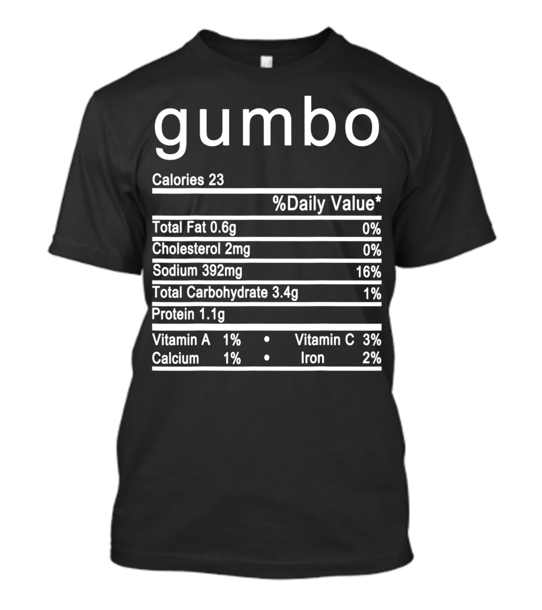 Gumbo Calories Nutrition Facts Label Chart Information T-Shirt