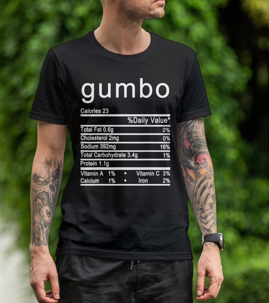 Gumbo Calories Nutrition Facts Label Chart Information T-Shirt