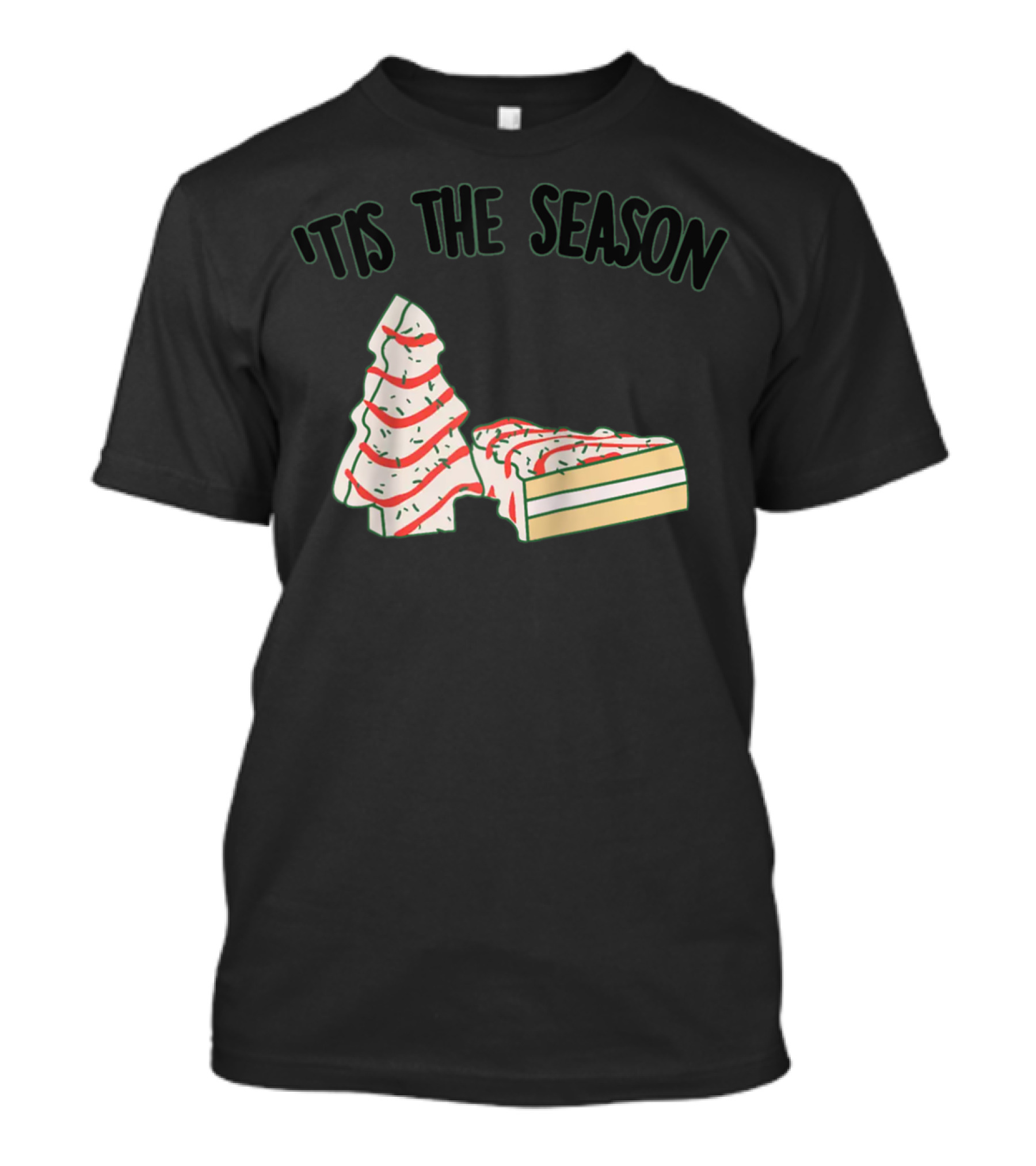 'Tis The Season Little Debbie Christmas Tree Snack T-Shirt