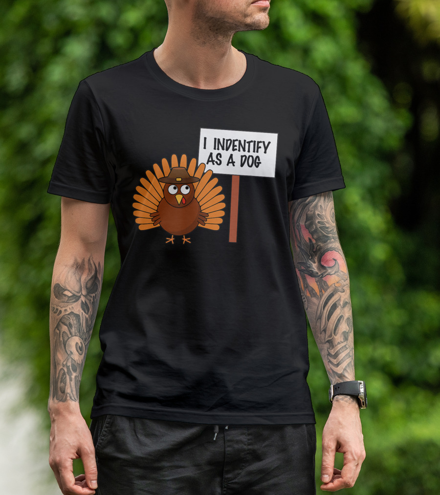 Turkey Cartoon Holding I Identify As A Dog Sign T-Shirt