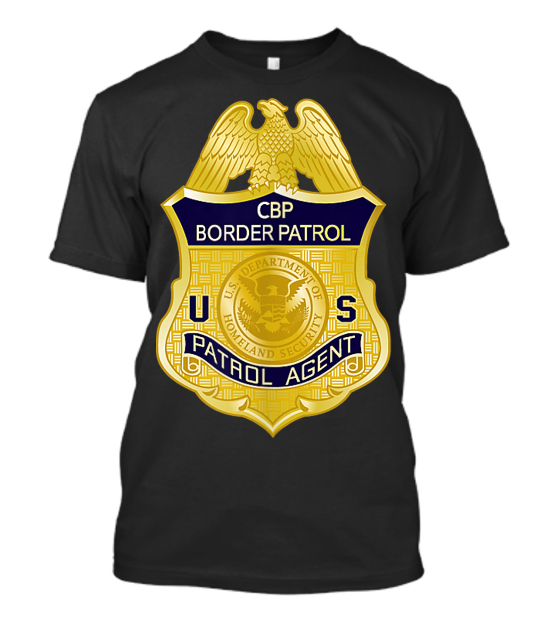 CBP Border Patrol U.S. Department Of Homeland Security Patrol Agent Badge T-Shirt