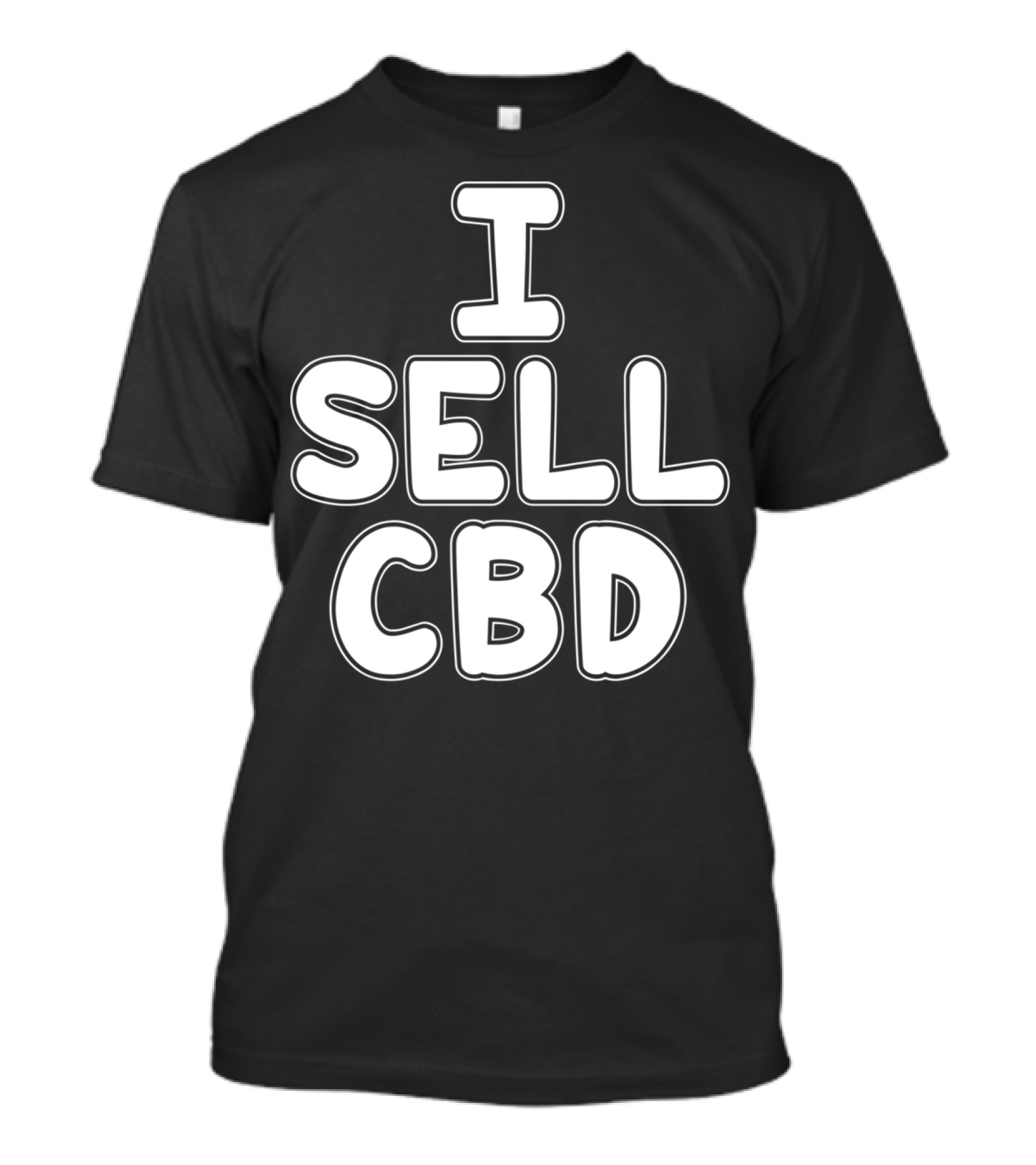 I Sell CBD CBD Oil Dealer Affiliate T-Shirt