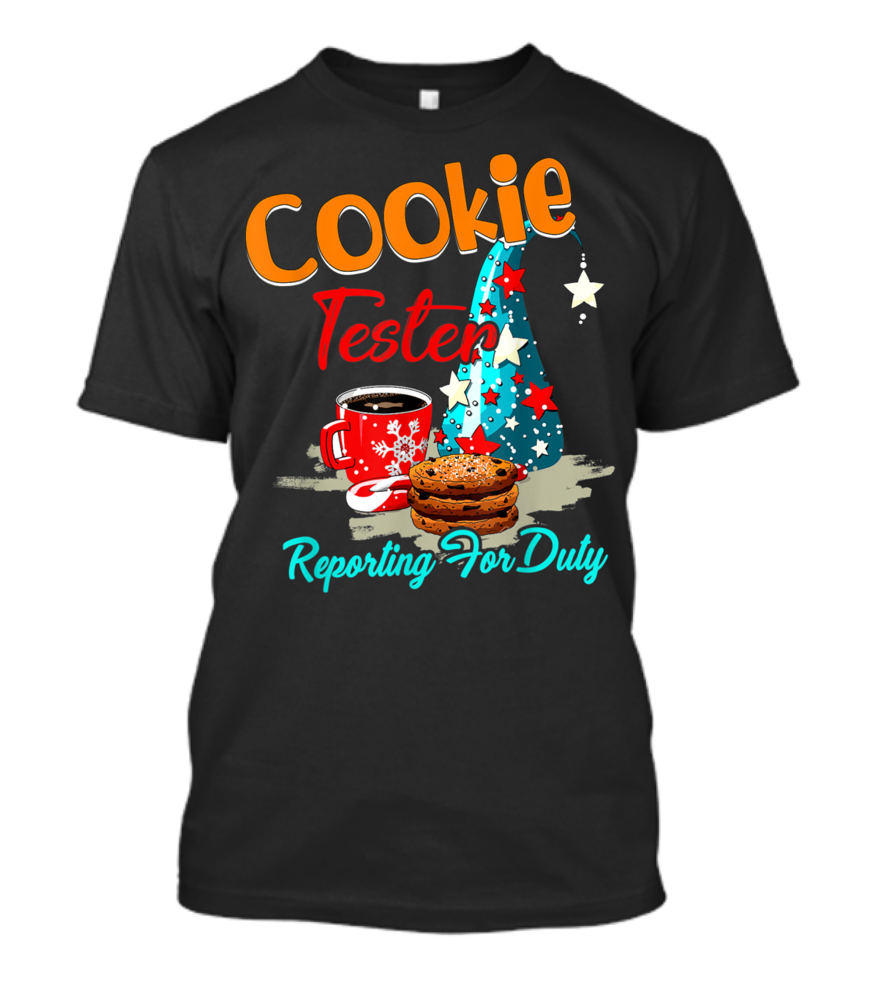 Cookie Tester Reporting For Duty Christmas Holiday Baking T-Shirt