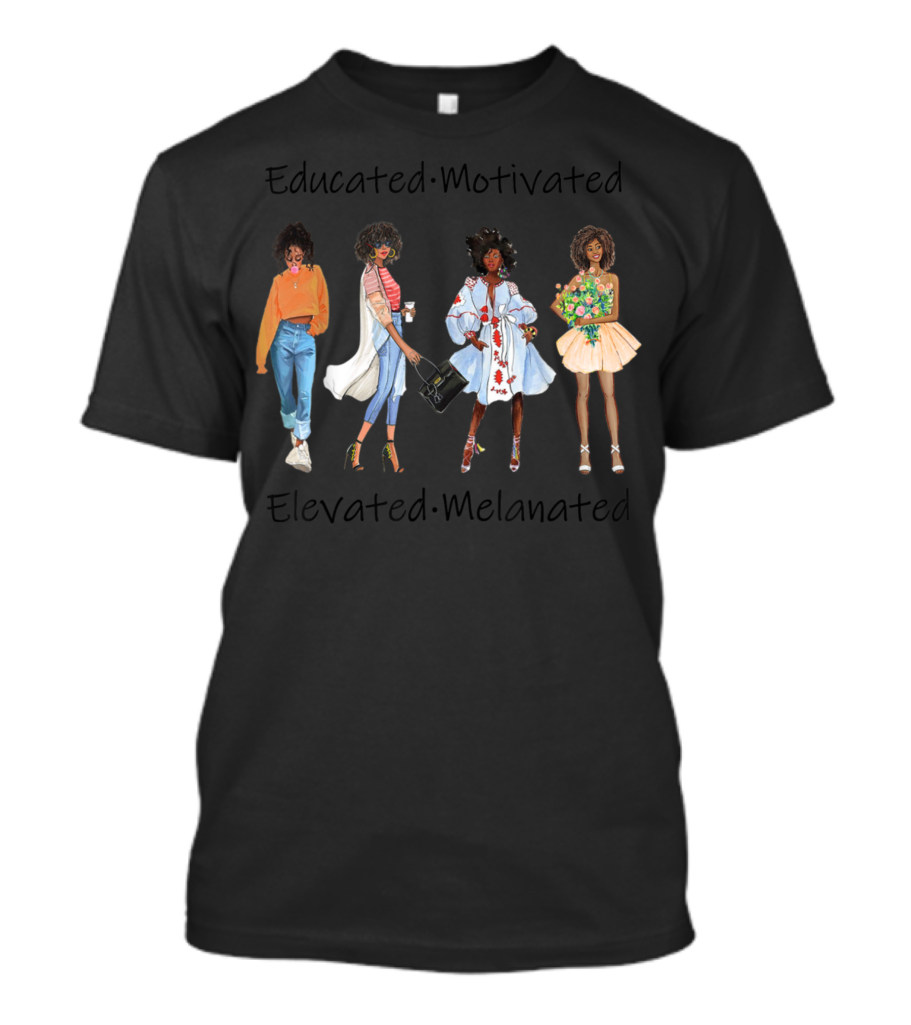 Educated Motivated Elevated Melanated Black Queen Fashion Styles T-Shirt
