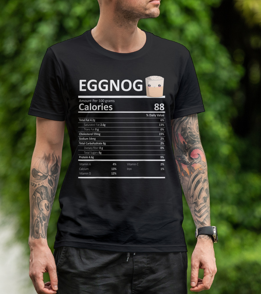Eggnog Nutritional Facts Calories With Cute Eggnog T-Shirt