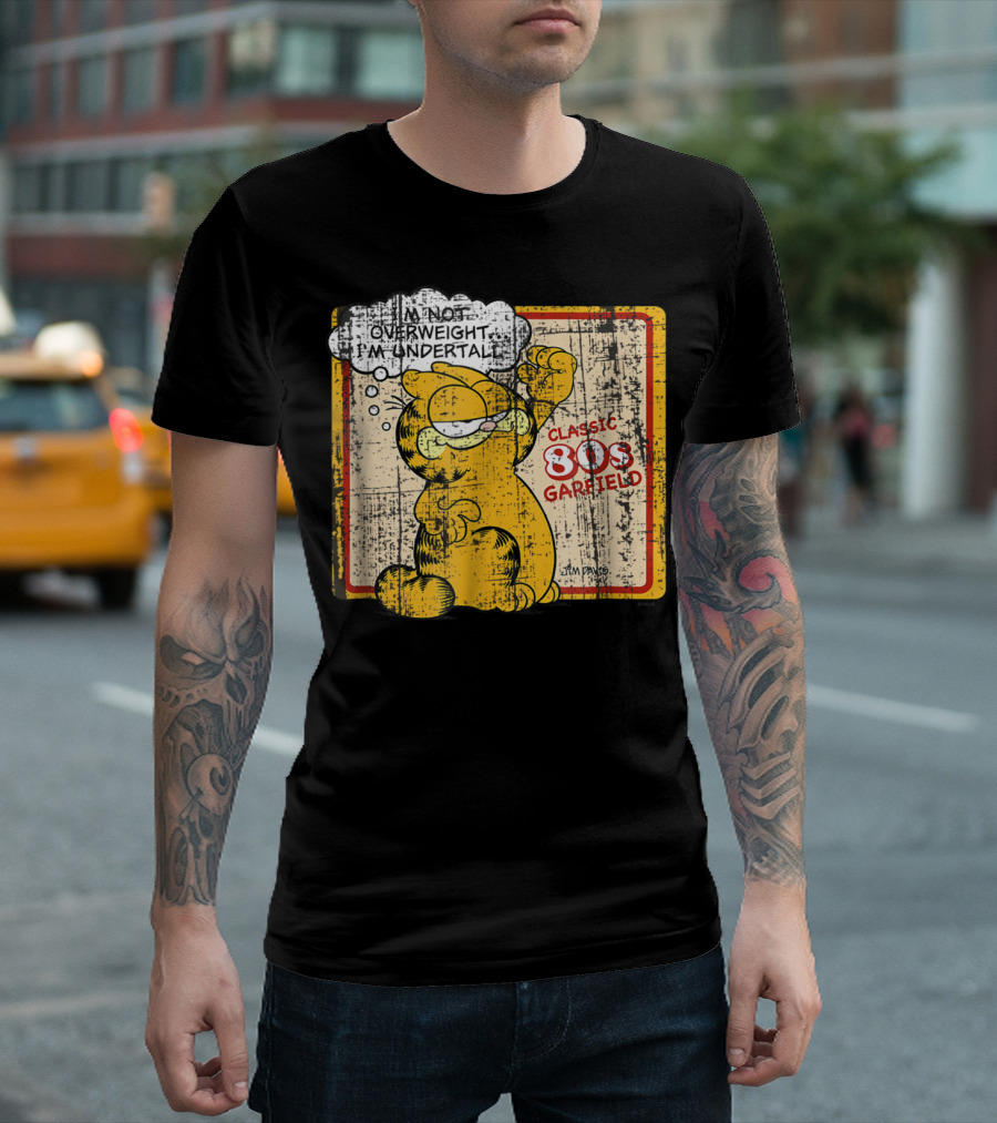 Classic 80s Garfield I'm Not Overweight I'm Undertall T-Shirt