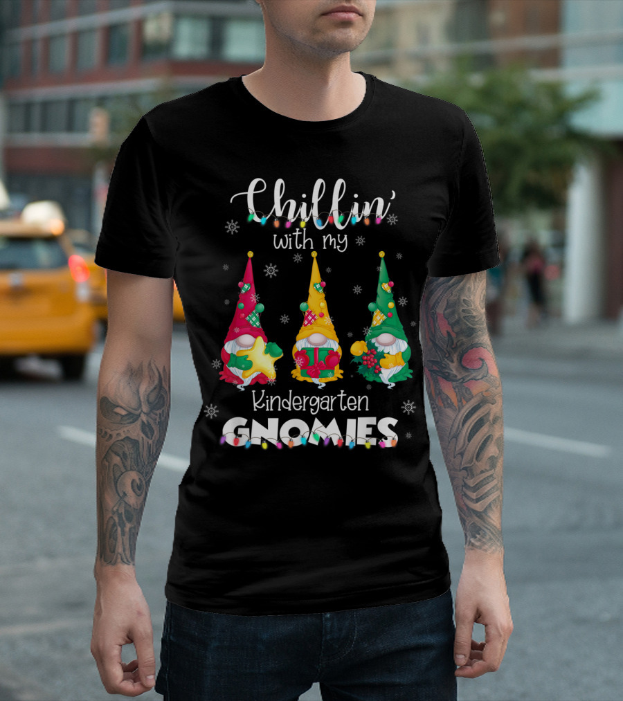 Chillin' With My Kindergarten Gnomies Christmas Lights Festive Gnome Trio T-Shirt