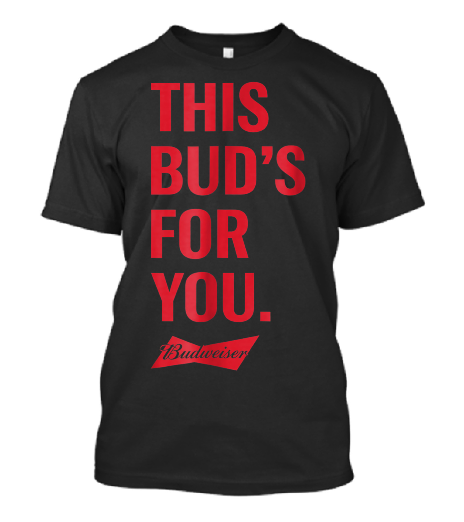 Budweiser This Bud's For You Red T-Shirt